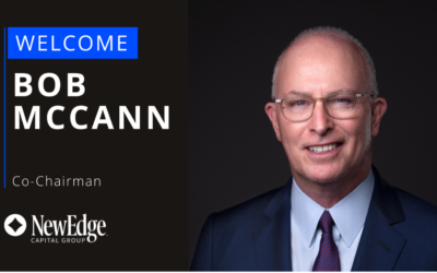 Robert J. McCann Joins NewEdge Capital Group as Co-Chairman