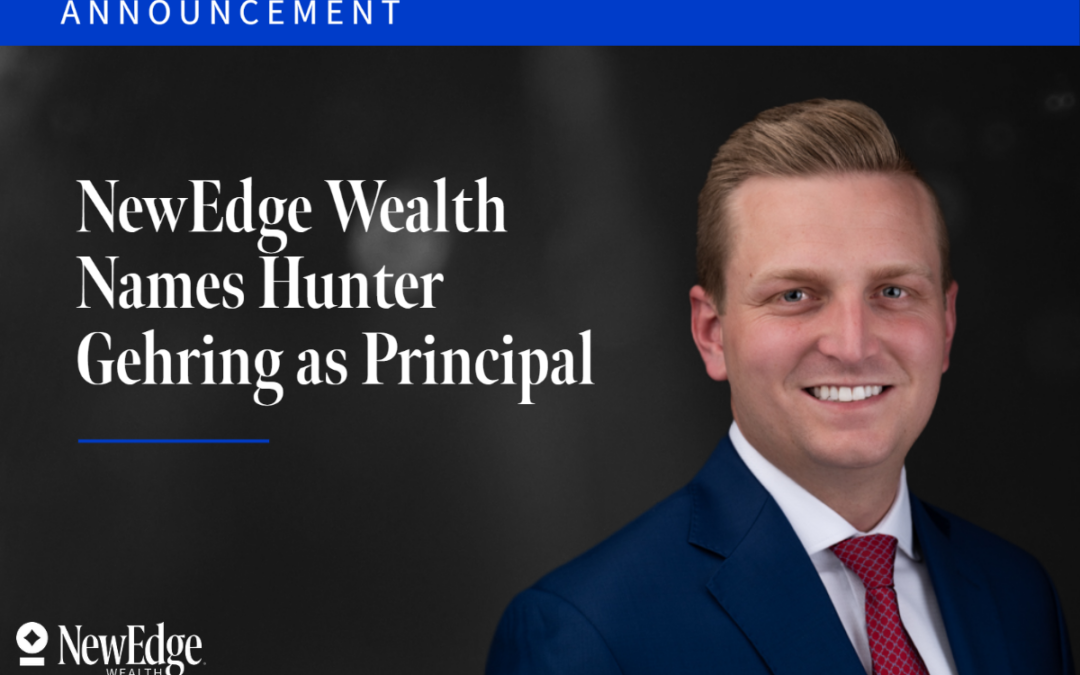 NewEdge Wealth Continues Strategic Growth, Names Hunter Gehring as Principal