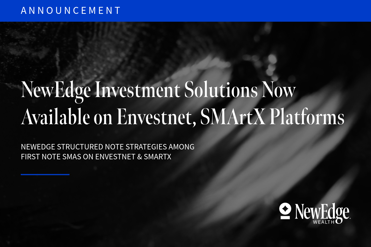 NewEdge Investment Solutions Now Available on Envestnet
