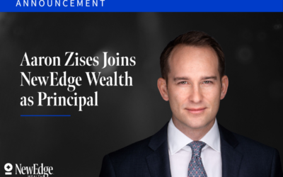 Ultra High Net Worth Advisor, Aaron Zises, Joins NewEdge Wealth as Principal