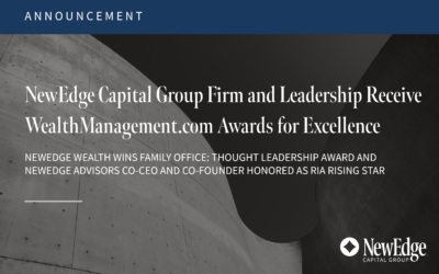NewEdge Capital Group Firm and Leadership Receive WealthManagement.com Awards for Excellence